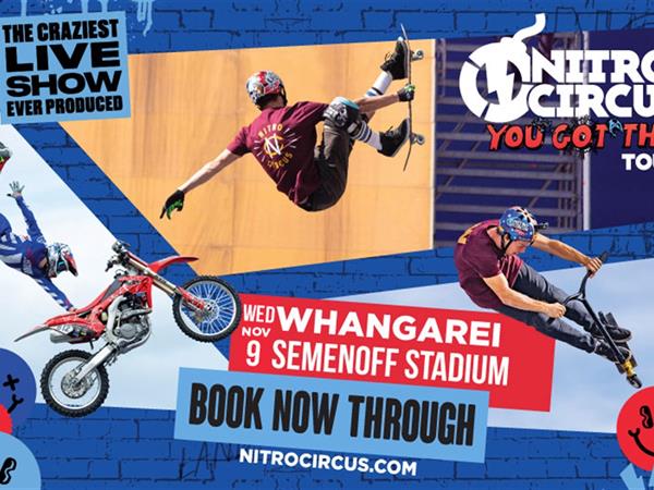 Nitro Circus Live - Whangarei
Distinction Whangarei Hotel & Conference Centre