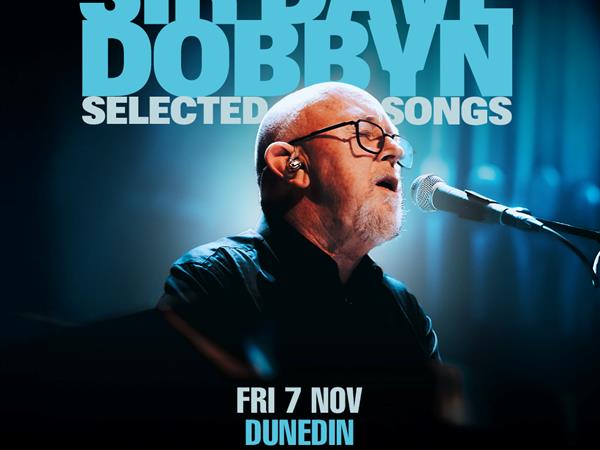 Sir Dave Dobyn: Selected Songs
Distinction Dunedin Hotel