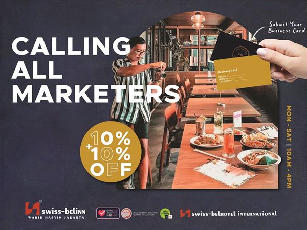 Calling All Marketers
Swiss-Belinn Wahid Hasyim