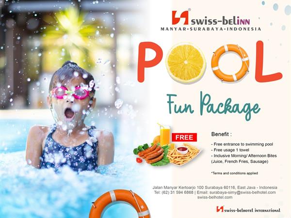 Pool Fun Package
Swiss-Belinn Manyar