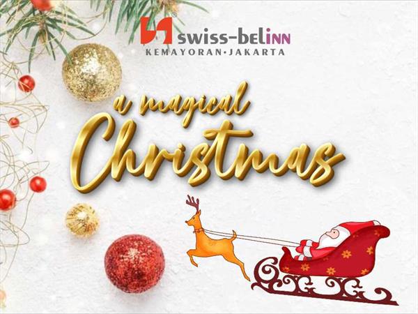 A Magical Christmas
Swiss-Belinn Kemayoran