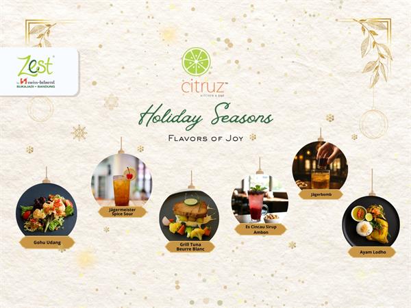 Holiday Seasons
Zest Sukajadi, Bandung