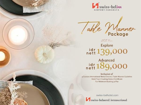 Table Manner Package - Level Up Your Dining Skills with the Experts!
Swiss-Belinn Airport Surabaya