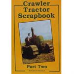 Crawler Tractor Scrapbook - Part Two