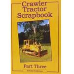 Crawler Tractor Scrapbook - Part Three